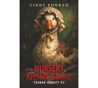 NURSERY RHYME CRIME: Teagan Abbott PI