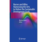 Nurses and Allies Harnessing the Arts to Deliver the Sustainable Development Goals