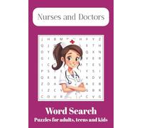 Nurses and Doctors Word Search: Word Searches with Easy to Read Print about Nursing, Doctors, Anatomy, Physiology and More | 6x9 inches, 110 pages | ... Gift for Vacations, Holidays and Free Times