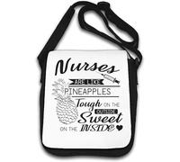 Nurses Are Like Pineapples Tough On The Outside Sweet On The Inside Borsa a tracolla bianca
