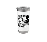 Nurses Keep World Healthy | Regalo per la giornata internazionale degli infermieri Bicchiere termico in acciaio inox doppia parete