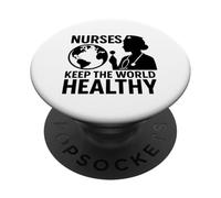 Nurses Keep World Healthy | Regalo per la giornata internazionale degli infermieri PopSockets PopGrip Adesivo