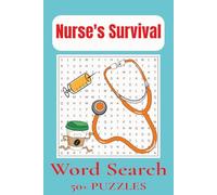 Nurse's Survival Word Search Puzzle Book: Word Searches with Easy to Read Print about Nurses, Health Care, Survival of the Fittest and More | 6x9 ... Gift for Vacations, Holidays and Free Times