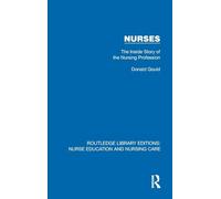 Nurses: The Inside Story of the Nursing Profession