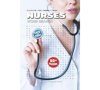 Nurses Word Search Puzzle Book: Inspiring Word Searches About Nurses, Hospitals, Healing & More | 6x9 Inches, 110 Pages | Over 50 Fun Puzzles - A ... for Holidays, Vacations & Relaxing Free Time!