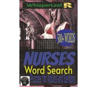 Nurses: Word Search Puzzle Book: Mindfulness Activity Book/ Nurses Work / Easy to Read Print / 6x9 inches / 500+ Words / Perfect Gift for Healtcare ... Relaxing Word Search Challenges. / Free Times