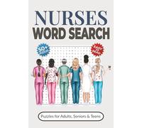 Nurses Word Search Puzzle Book: Relaxing Easy-to-Read Puzzles for RNs, LPNs, CNAs, and Nursing Students | A Thoughtful Stress-Relief Gift for Nurses, Nursing Students, and Healthcare Workers