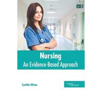 Nursing: An Evidence-Based Approach (Copertina rigida)