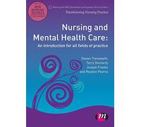 Nursing and Mental Health Care: An introduction for all fields of practice