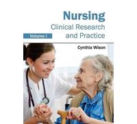 Nursing: Clinical Research and Practice (Volume I) (Copertina rigida)