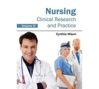 Nursing: Clinical Research and Practice (Volume IV) (Copertina rigida)