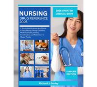Nursing Drug Reference 2026: A Practical and Evidence-Based Guide to Drug Therapy, Dosage Guidelines, Medication Safety, Nursing Considerations, and Patient Care in Clinical Practice
