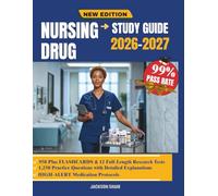 NURSING DRUG STUDY GUIDE 2026-2027: A Practical pharmacology companion focused on therapeutic purpose, adverse reaction recognition, preparation standards, and confident bedside decision making