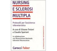 Nursing e sclerosi multipla. Protocolli per l'assistenza infermieristica