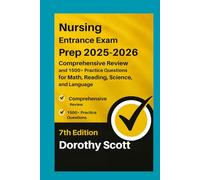 Nursing Entrance Exam Prep 2025-2026 Edition: Comprehensive Review and 1500+ Practice Questions for Math, Reading, Science, and Language