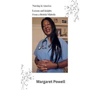 Nursing in America: Lessons and insights from a British midwife