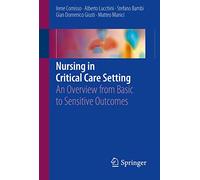Nursing in Critical Care Setting: An Overview from Basic to Sensitive Outcomes