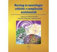 Nursing in neurologia: criticità e complessità assistenziali