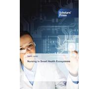 Nursing in Smart Health Ecosystems