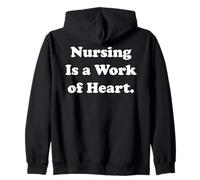 Nursing Is A Work Of Heart Appreciation Funny Felpa con Cappuccio