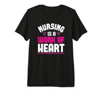 Nursing Is A Work of Heart Nurse Funny Nurses Maglietta Premium