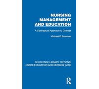Nursing Management and Education: A Conceptual Approach to Change