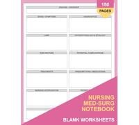 Nursing Med-Surg Notebook: 150 Blank Worksheets with Index