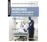 Nursing medico-chirurgico. Un approccio sistemico