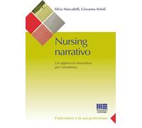 Libri Giovanna Artioli / Silvia Marcadelli - Nursing Narrativo. Un Approccio Inn