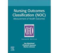 Nursing Outcomes Classification NOC: Measurement of Health Outcomes