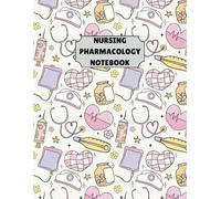Nursing Pharmacology Medication Template Notebook: A Comprehensive Drug Review Sheet for Nursing School Students