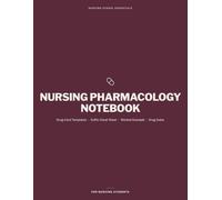 Nursing Pharmacology Notebook: Blank Drug-Card Templates with a Drug-Suffix Cheat Sheet, a Worked Example & a Drug Index - Study Medications by Class for Nursing Students