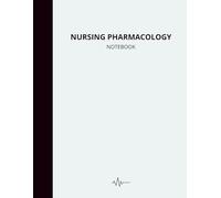 Nursing Pharmacology Notebook Blank Medication: Drug Study Templates for Nursing Students | 8,5 x 11 Inches | 130 Pages | Medication Study Guide for Exams & Clinicals