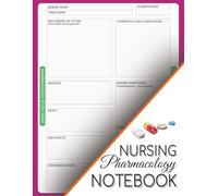 Nursing Pharmacology Notebook: Blank Medication Templates and Note taking to help Nursing Students Organize and Document Drug Information.