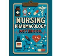 Nursing Pharmacology Notebook: Medication Profile Logbook for Students and Nurses (Blank Medication Templates) - Track Medications, Improve Recall, ... -100 Pages - Large 8.5 x 11 inch format