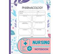 Nursing Pharmacology Notebook: Medication Study & Documentation Guide for Nursing Students