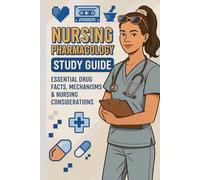 Nursing Pharmacology study book: A 130-Page write in study book for nurses, students and health professionals. Master Drug Names, Dosages & Side effects Workbook for Nursing Students & Exam Prep