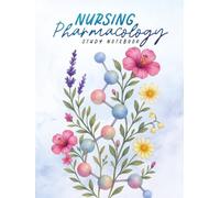 Nursing Pharmacology Study Notebook: Blank Medication Template Notebook for Nursing Students