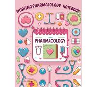 Nursing Pharmacology Templets as a Studying Notebook: Blank Medication Templets for Nursing Students and Professionals and Note Guide to Document and Organize Drug Information