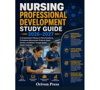 NURSING PROFESSIONAL DEVELOPMENT STUDY GUIDE 2026-2027