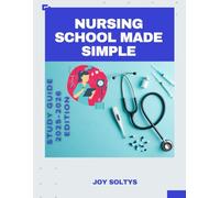 Nursing School Made Simple: Handwritten Study Notes to Pass Nursing Exams, Raise Grades, and Gain Clinical Confidence, Your Visual Guide to Nursing School Fundamentals