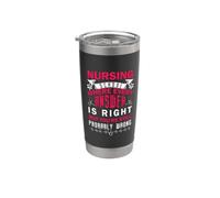 Nursing School Where Every Answer Is Right Nurse Bicchiere termico in acciaio inox doppia parete