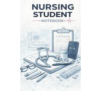 Nursing Student Notebook: A Practical Notebook for Nursing School Notes, Clinical Study and Medical Coursework