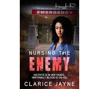 Nursing The Enemy: Duty of Care Series