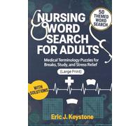 Nursing Word Search for Adults: Medical Terminology Puzzles for Breaks, Study, and Stress Relief (Large Print)