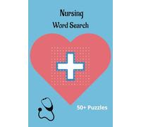 Nursing Word Search for Relaxation: Fun and Educational Puzzles for Nurses, Students, and Healthcare Heroes