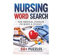 Nursing Word Search: Fun and Relaxing Medical Word Search Puzzles for Nurses, Nursing Students, and Healthcare Workers | 50+ Large Print Brain Games