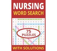 Nursing Word Search Puzzle Book: Fun & Challenging Puzzles for Nurses, Students & Healthcare Workers: Relax, Learn, and Stay Sharp with 75 Unique Nursing & Medical-Themed Word Searches