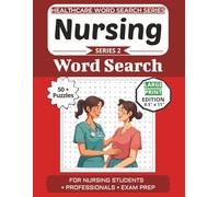 Nursing Word Search Puzzle Book: Puzzles for Nurses, Students, and Healthcare Enthusiasts: Large Print Edition with 50+ Word Search Puzzles