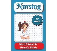 Nursing Word Search Puzzle Book: Word Searches with Easy to Read Print with all things Nursing | 6 x 9 inches, 110 pages | 50+ Puzzles...Great gift for Nurses, Nursing Students, RNs, LPNs, and CNAs